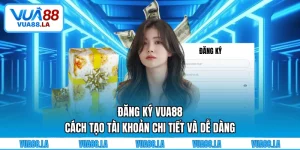 Đăng ký VUA88