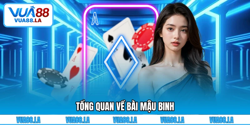 Tổng quan về bài Mậu Binh