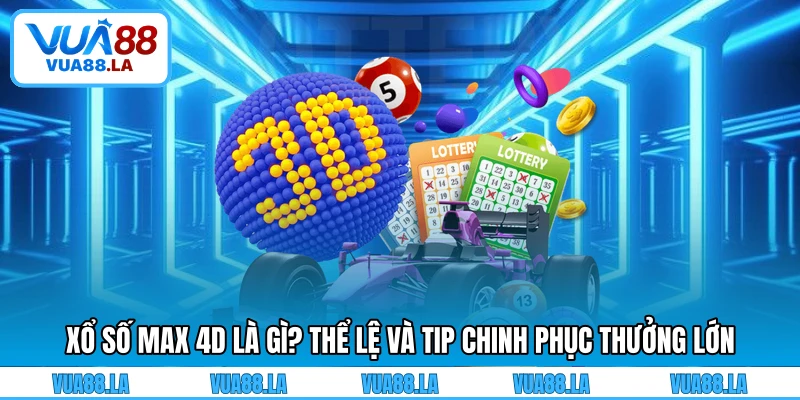 Xổ số Max 4D